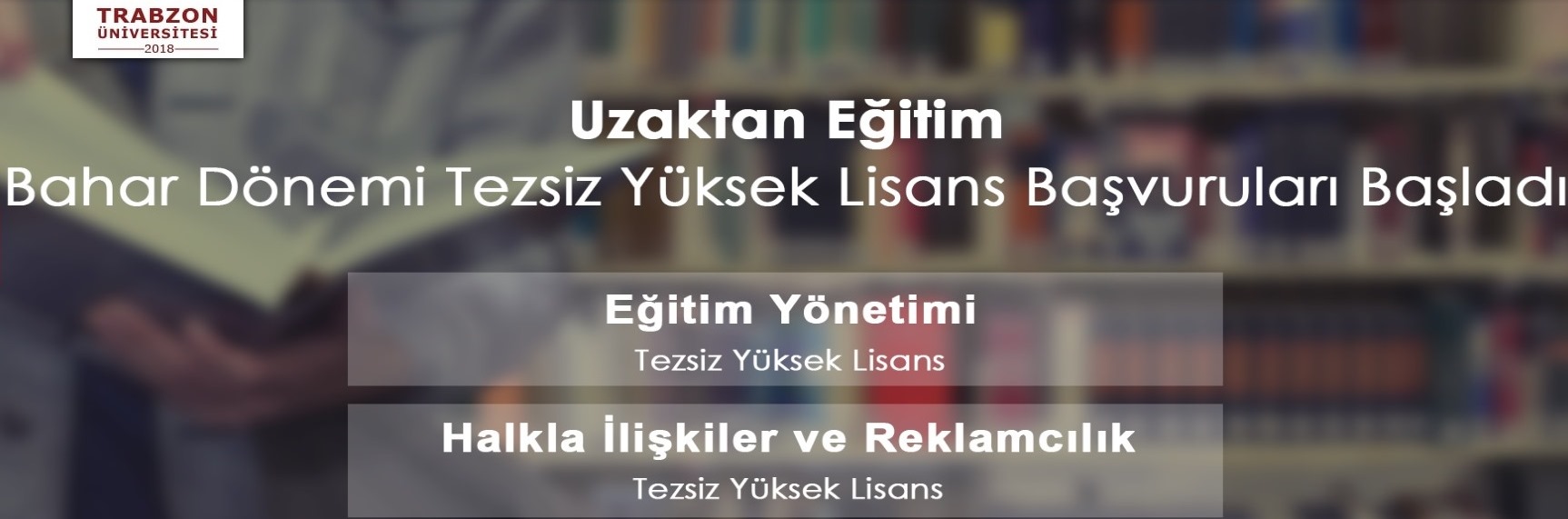 Uzaktan Eğitim Tezsiz Yüksek Lisans Başvuruları Başladı