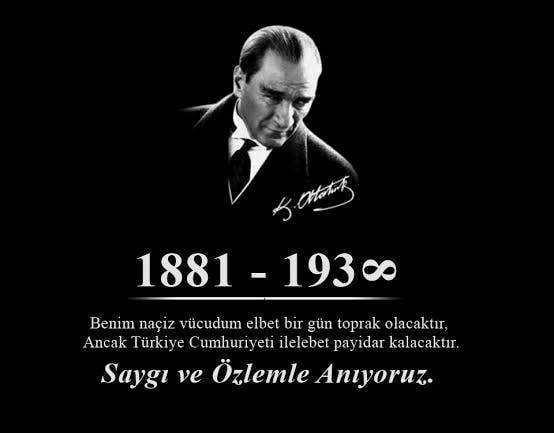 Atamızı Saygı ve Özlemle Anıyoruz