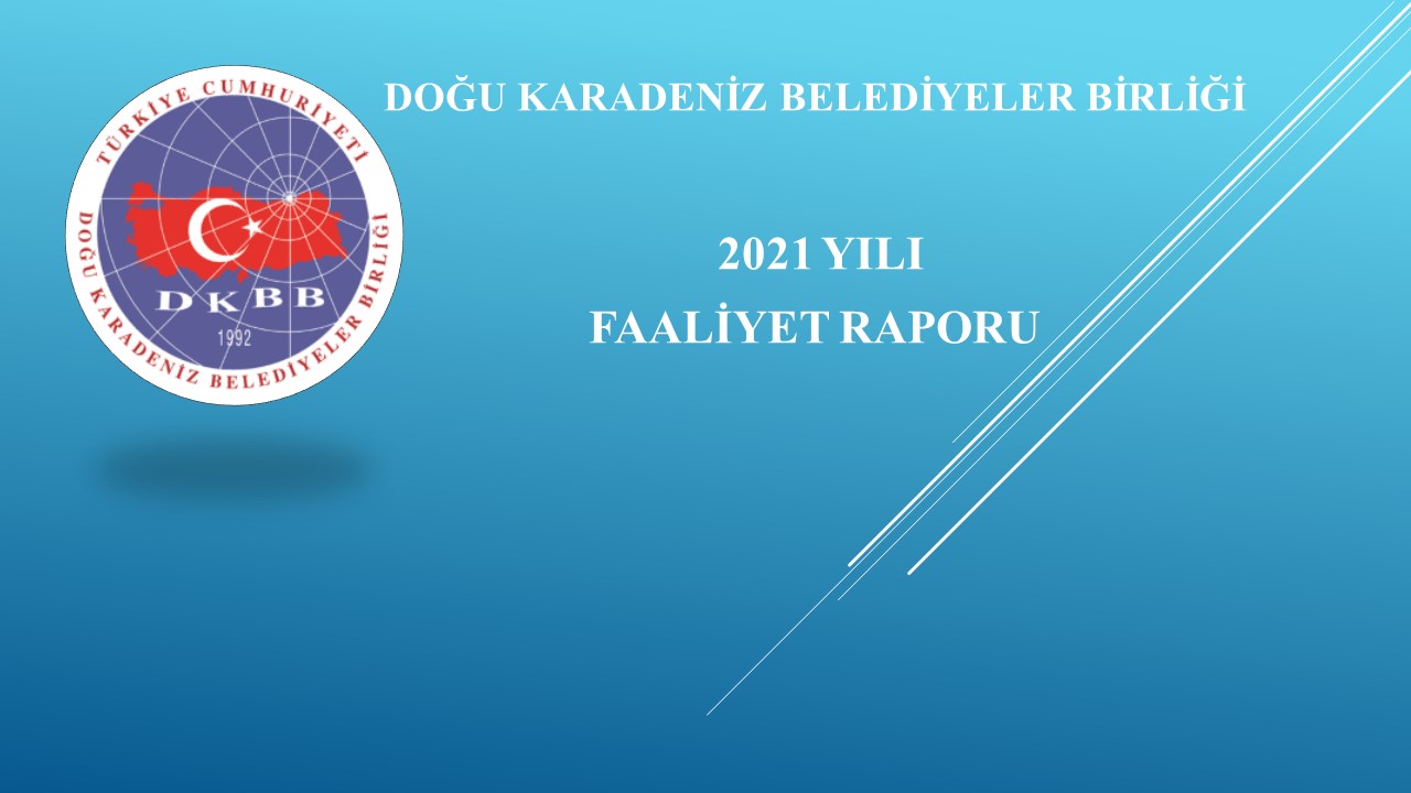 2021 Yılı Hazırlanan Faaliyet Raporu