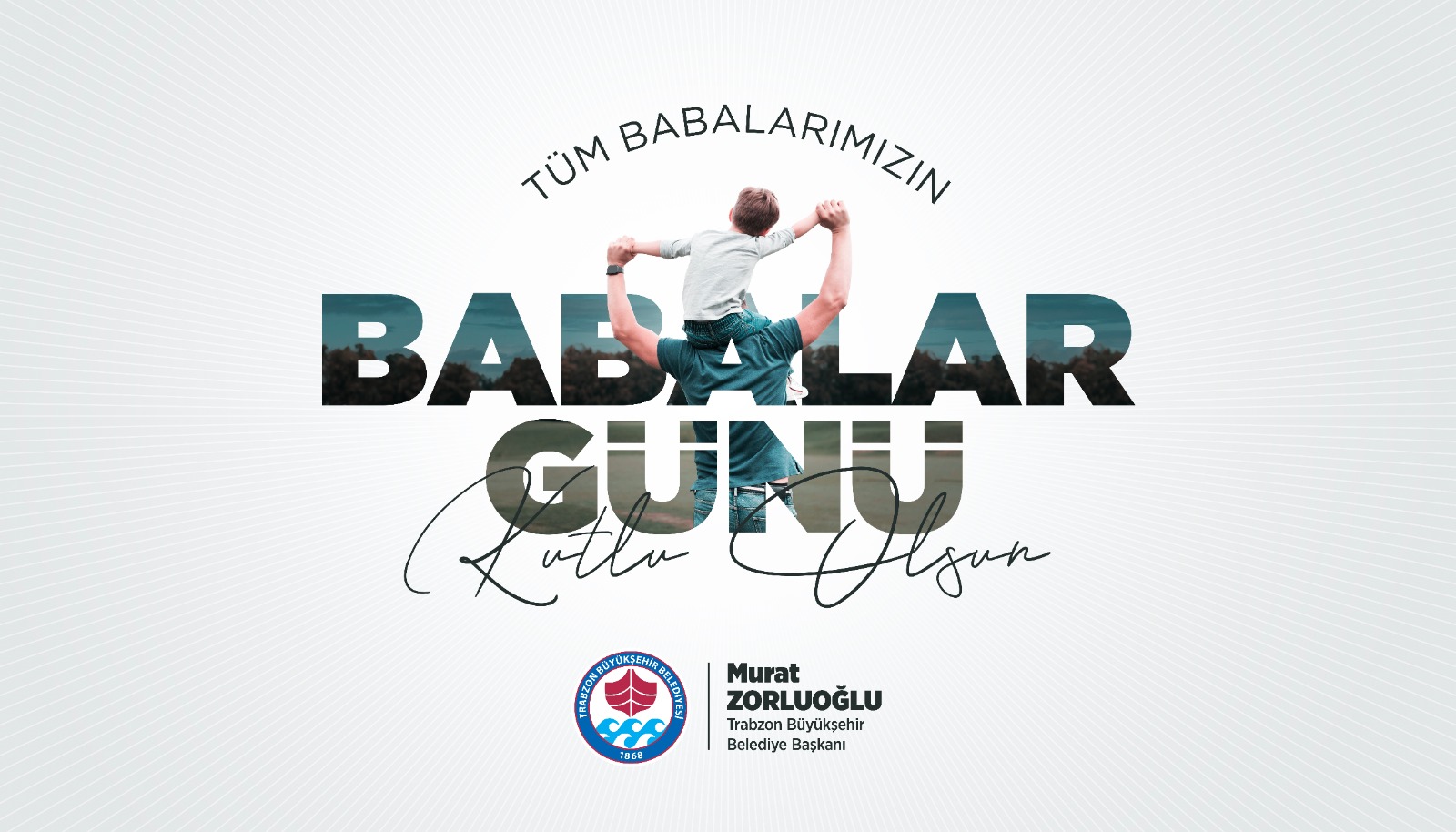 BAŞKAN ZORLUOĞLU’NDAN BABALAR GÜNÜ MESAJI